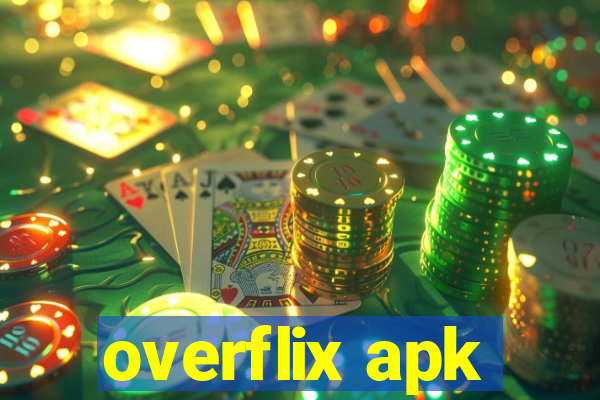 overflix apk